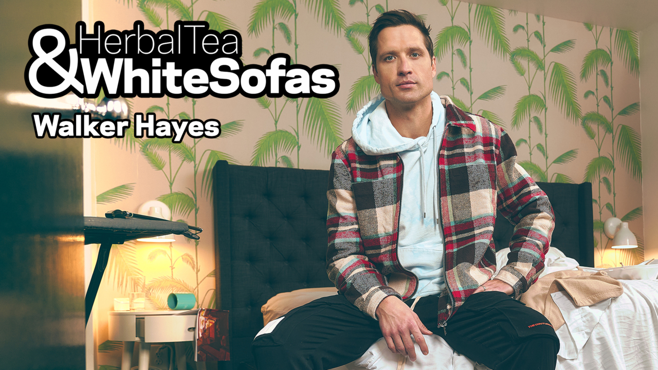 Walker Hayes | Herbal Tea & White Sofas